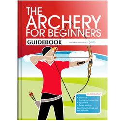 The Archery for Beginners Guidebook - Archery GB